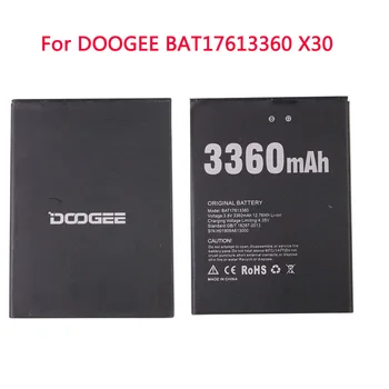 100% Оригинальный Высококачественный Аккумулятор емкостью 3360 мАч Для DOOGEE BAT17613360 X30 battery X30 5,5-дюймовых Аккумуляторов Мобильных Смартфонов